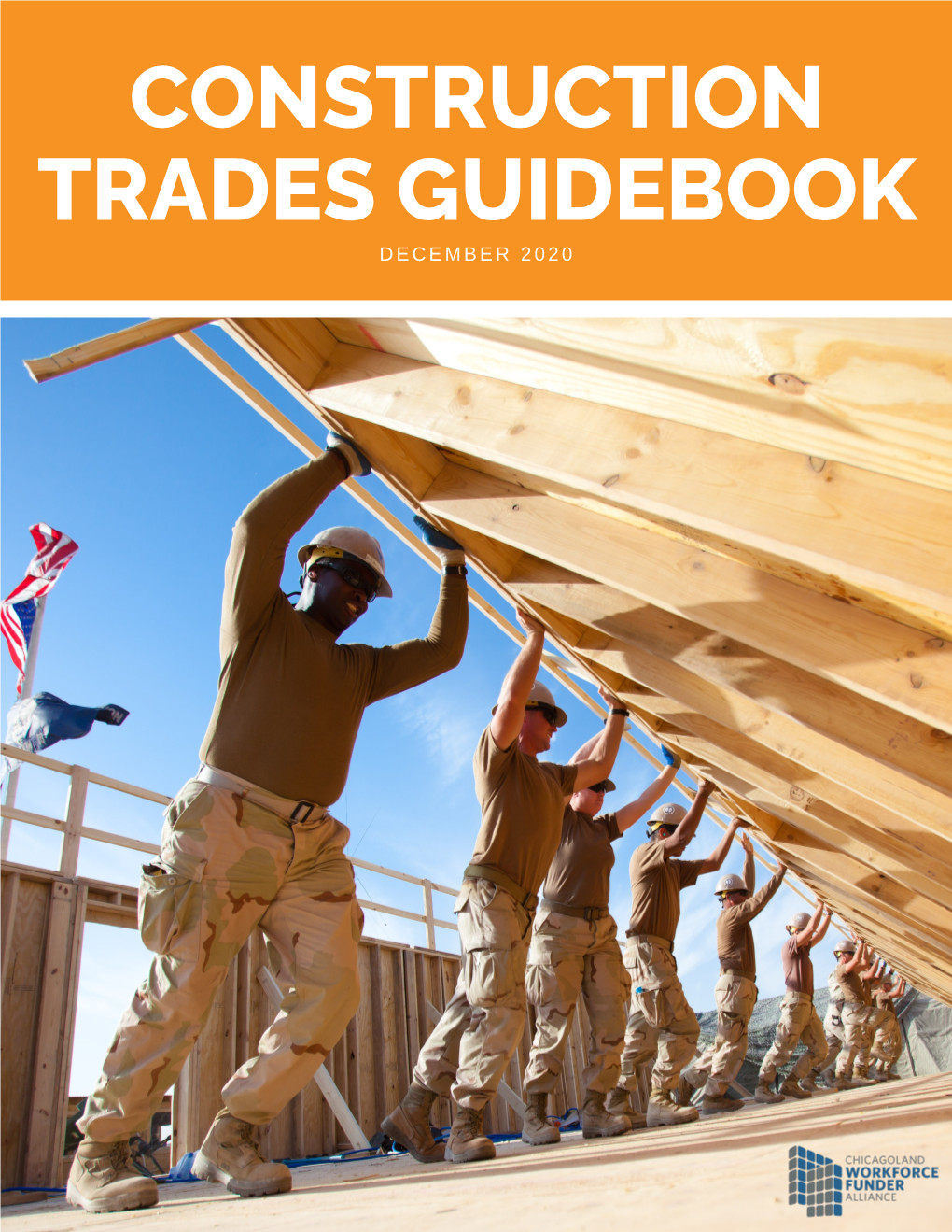 Construction Trades Guidebook D E C E M B E R 2 0 2 0 T a B L E O F C O N T E N T S