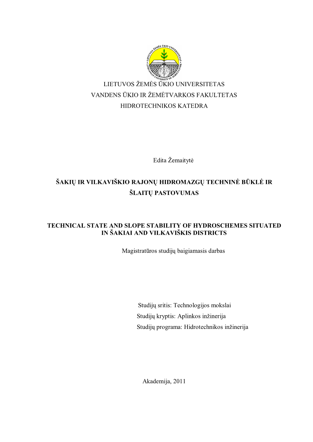 Lietuvos Ţemės Ūkio Universitetas Vandens Ūkio Ir Ţemėtvarkos Fakultetas Hidrotechnikos Katedra