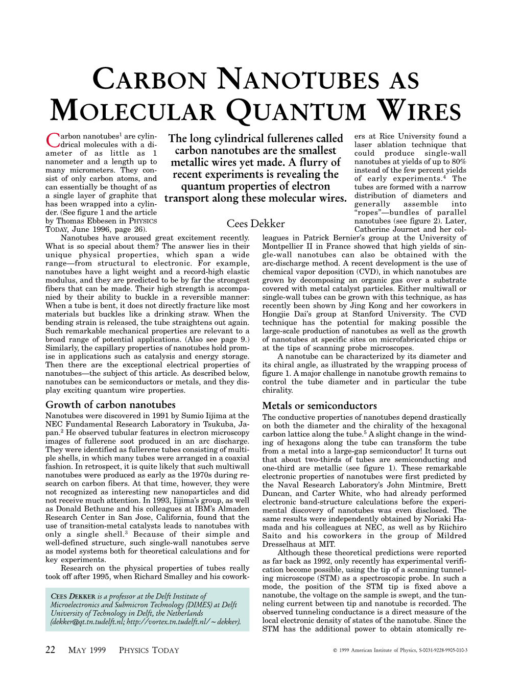 Carbon Nanotubes As Molecular Quantum Wires