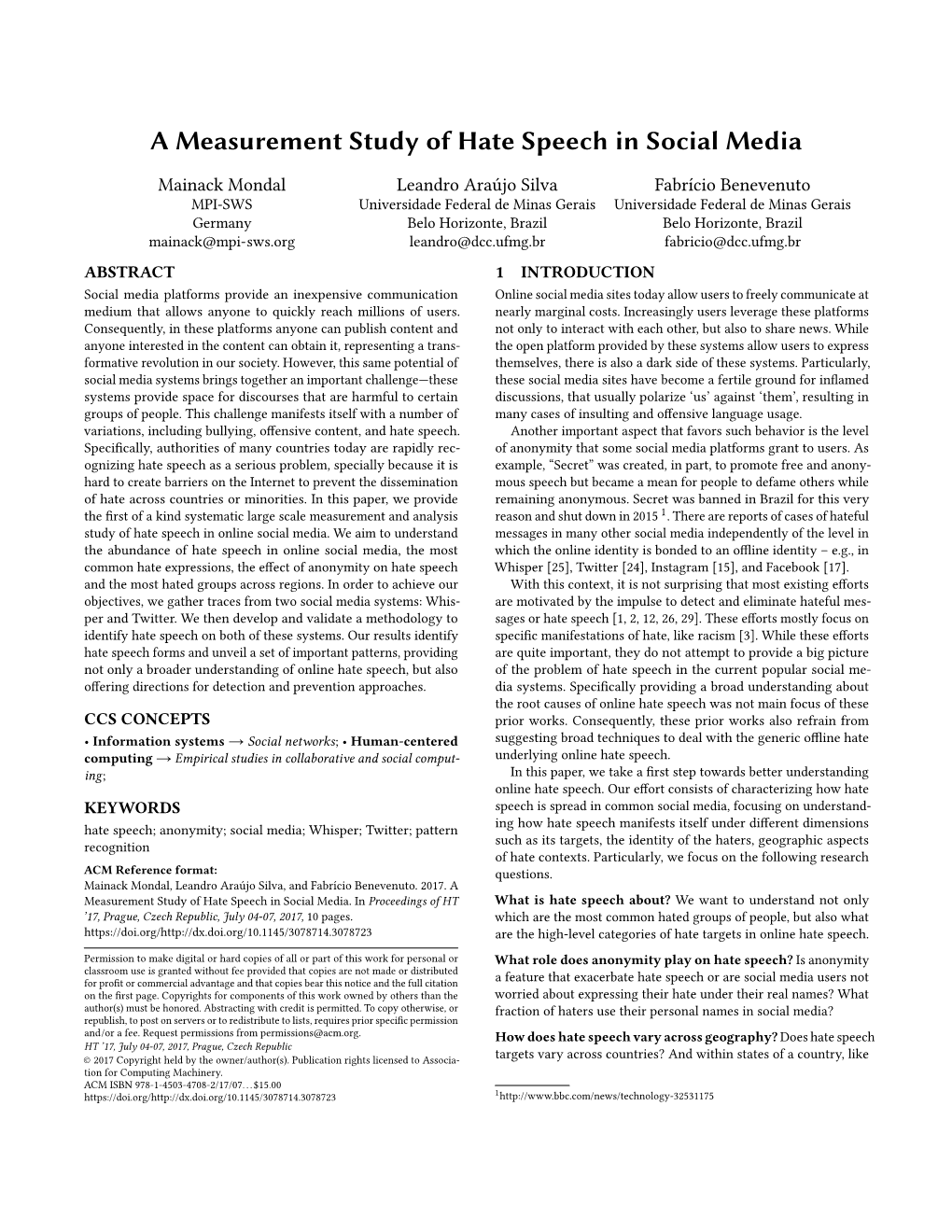 A Measurement Study of Hate Speech in Social Media