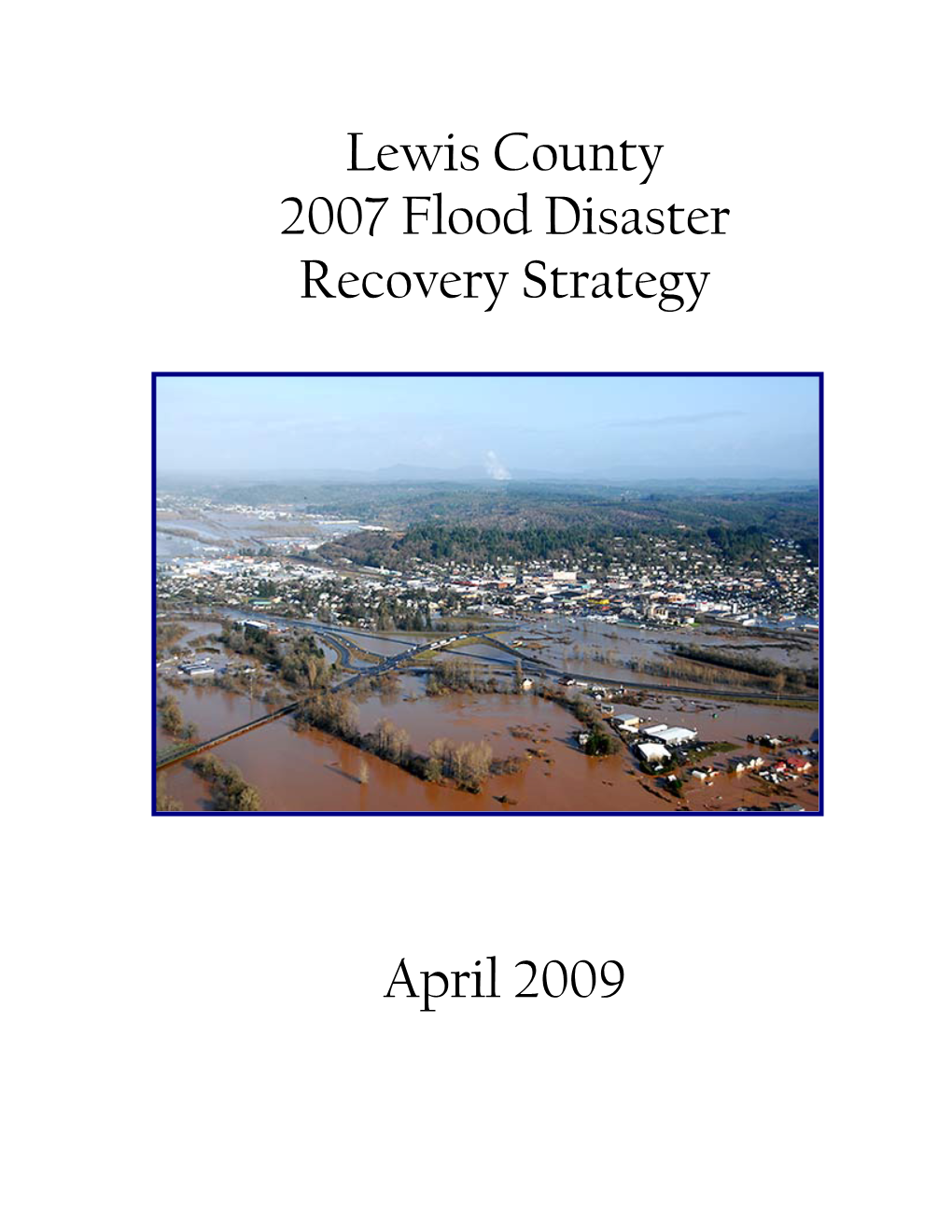 Lewis County 2007 Flood Disaster Recovery Strategy