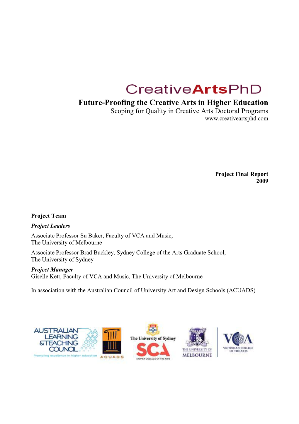 Future-Proofing the Creative Arts in Higher Education Scoping for Quality in Creative Arts Doctoral Programs