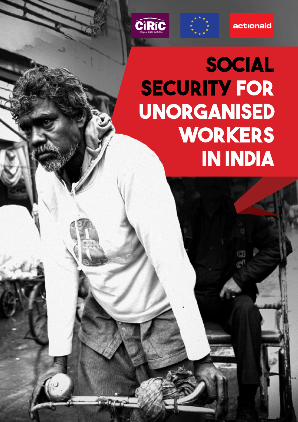 Social Security for Unorganised Workers in India