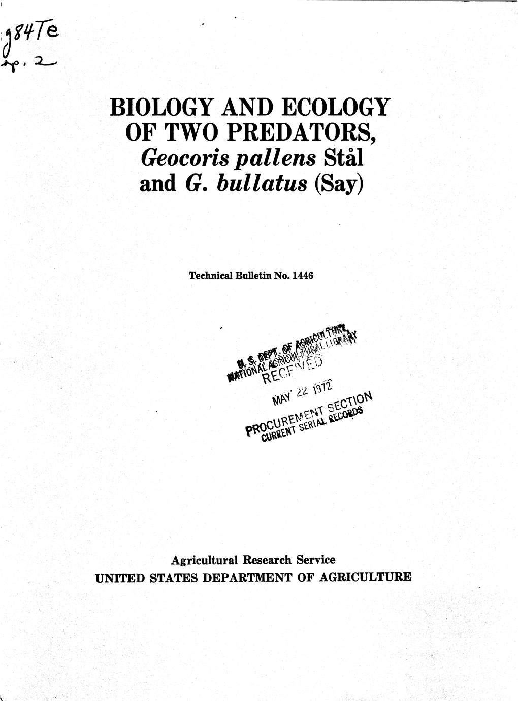 BIOLOGY and ECOLOGY of TWO PREDATORS, Geocoris Pallens Stàl and G