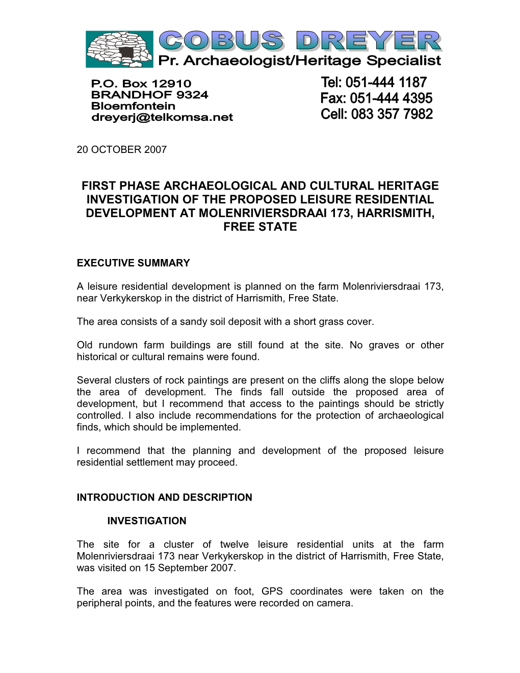 First Phase Archaeological and Cultural Heritage Investigation of the Proposed Leisure Residential Development at Molenriviersdraai 173, Harrismith, Free State