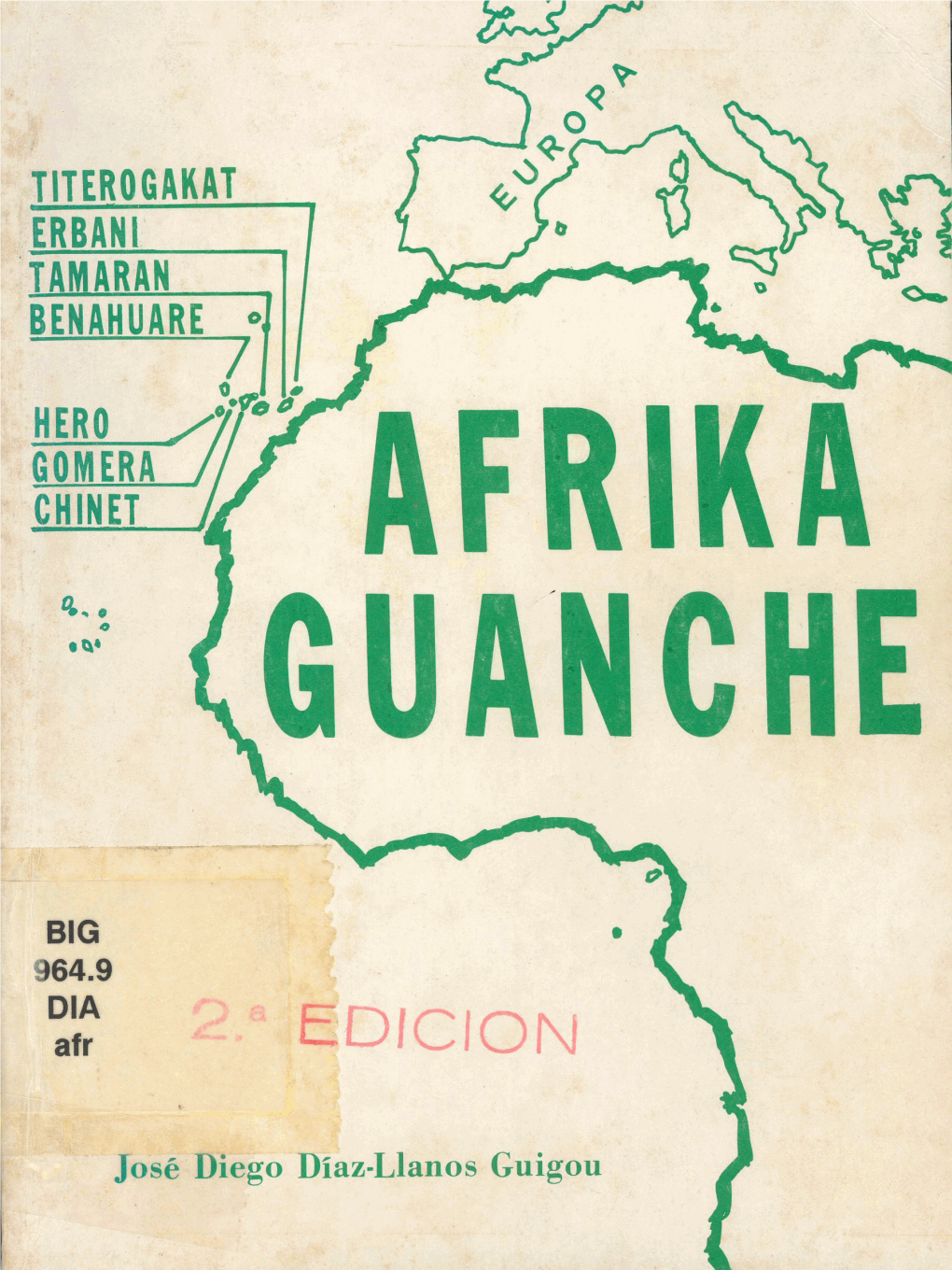 AFRIKA GUANCHE AFRIKA GUANCHE Bajo Condición De Infor El Simbolo Guanche Del