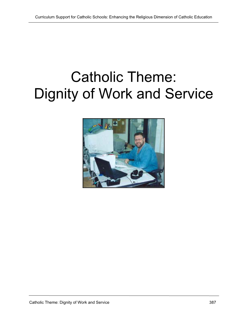 Catholic Theme: Dignity of Work and Service