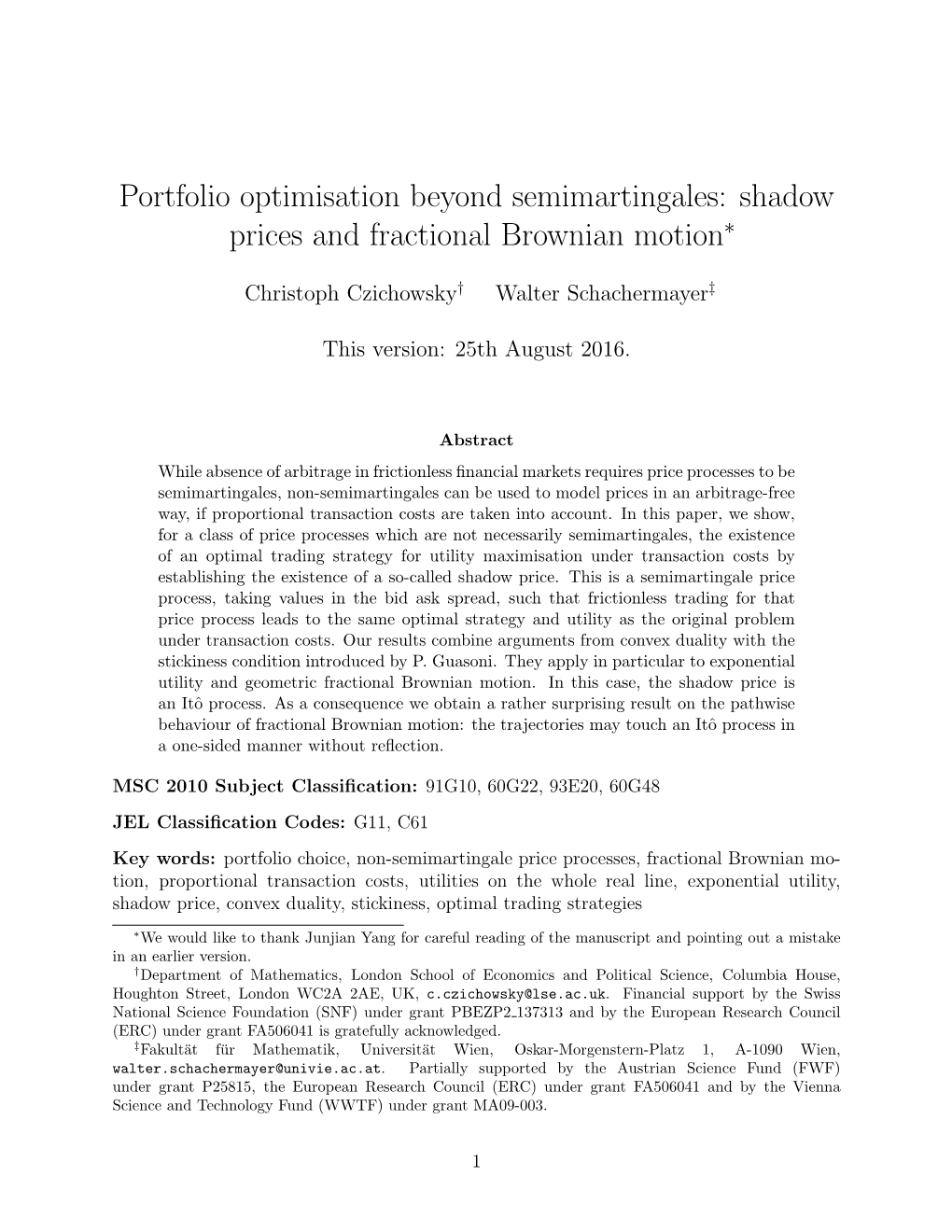 Portfolio Optimisation Beyond Semimartingales: Shadow Prices and Fractional Brownian Motion∗