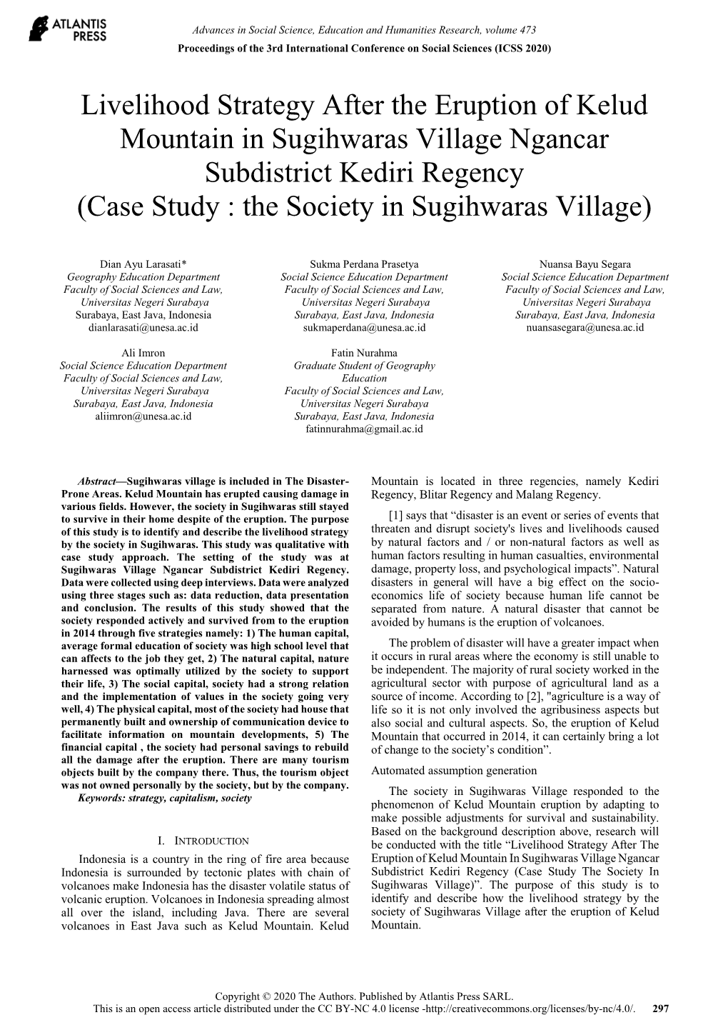 Livelihood Strategy After the Eruption of Kelud Mountain in Sugihwaras Village Ngancar Subdistrict Kediri Regency (Case Study : the Society in Sugihwaras Village)