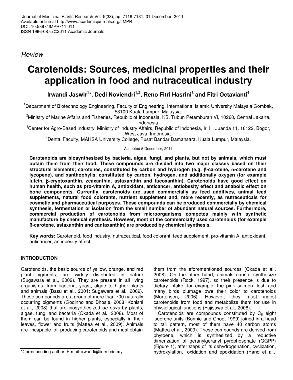 Carotenoids: Sources, Medicinal Properties and Their Application in Food and Nutraceutical Industry