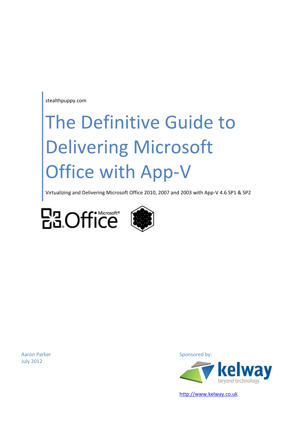 The Definitive Guide to Delivering Microsoft Office with App-V
