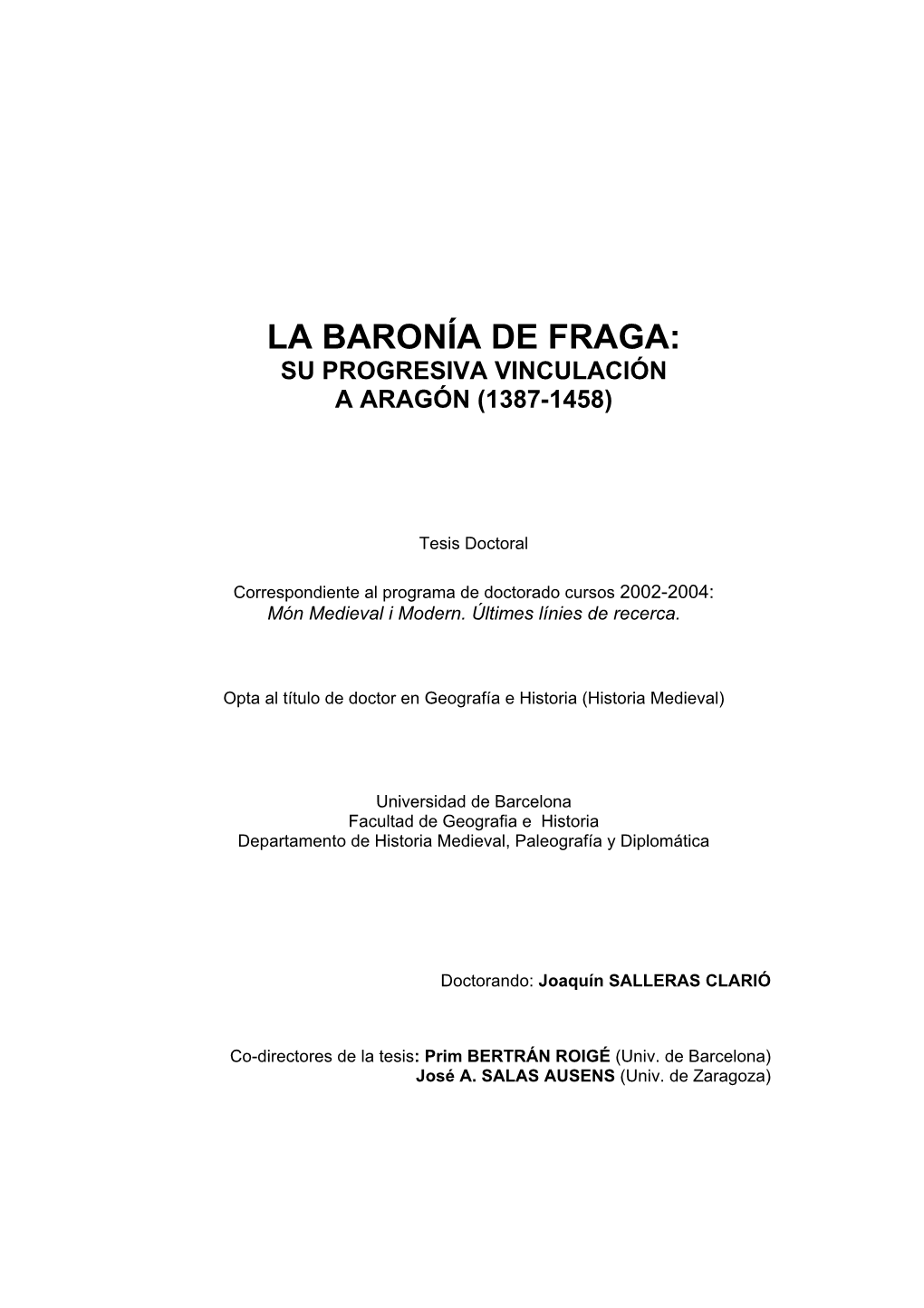 La Baronía De Fraga: Su Progresiva Vinculación a Aragón (1387-1458)