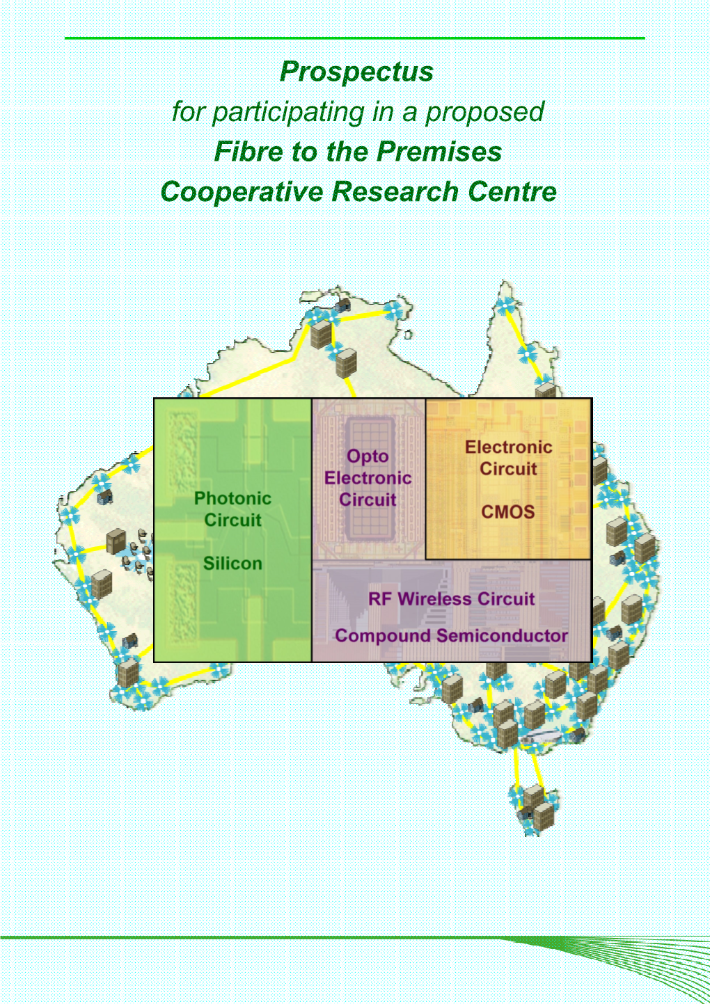 Prospectus for Participating in a Proposed Fibre to the Premises Cooperative Research Centre