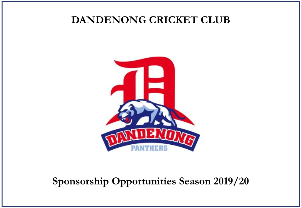 DANDENONG CRICKET CLUB Sponsorship Opportunities Season 2019/20