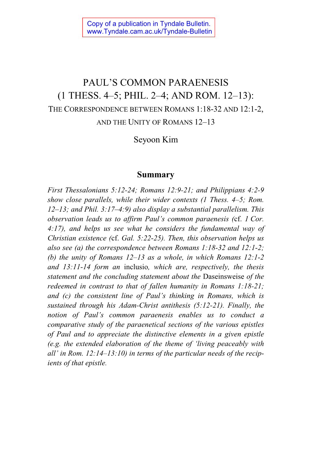 Paul's Common Paraenesis (1 Thess. 4–5; Phil. 2–4; and Rom. 12–13)