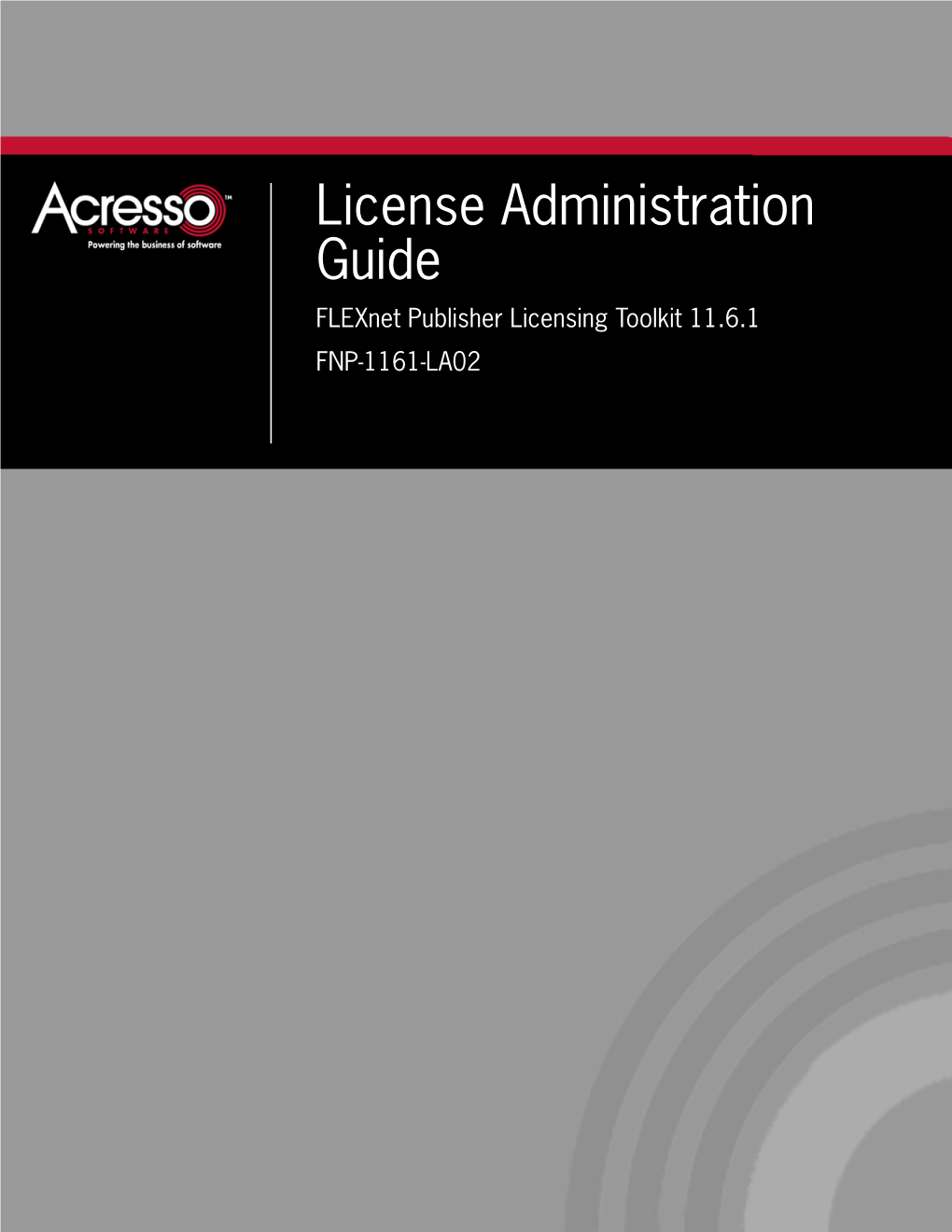 Flexnet Publisher 11.6.1 License Administration Guide