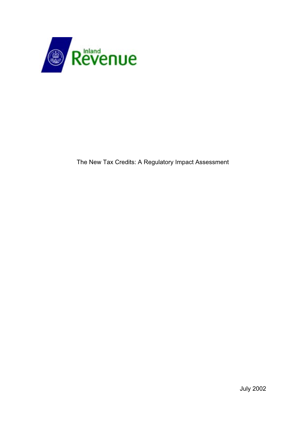 The New Tax Credits: a Regulatory Impact Assessment
