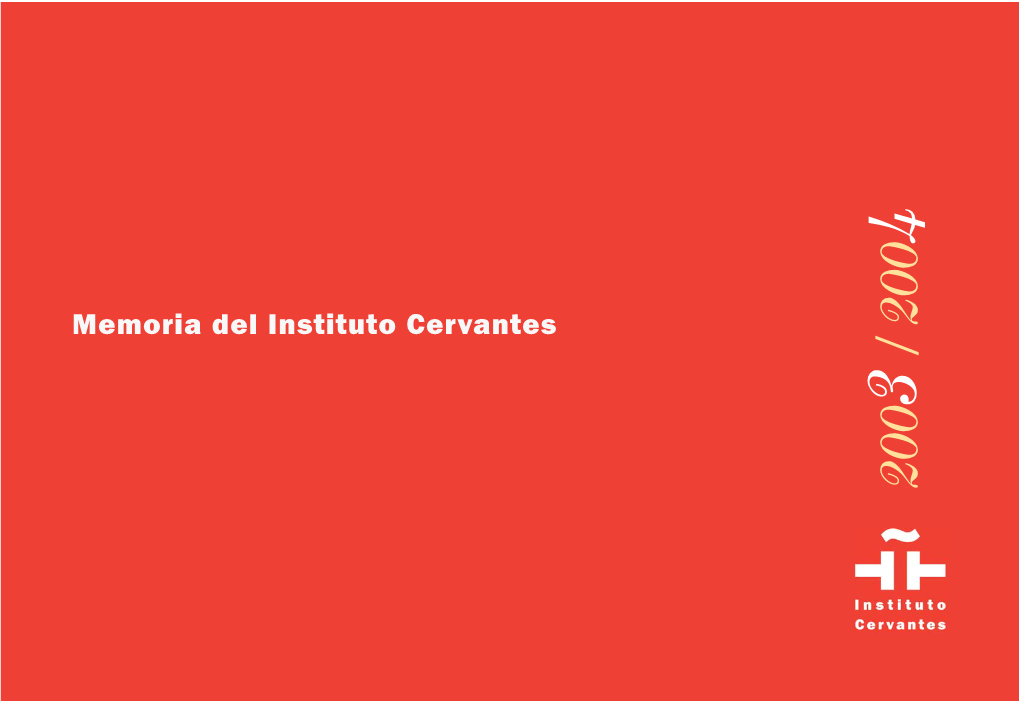 Memoria Del Instituto Cervantes / 200 3 200 Índice