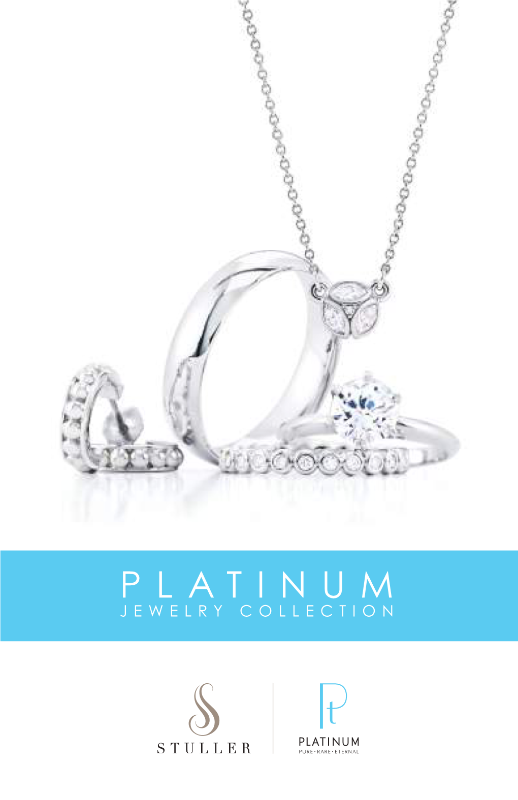 PLATINUM JEWELRY COLLECTION Platinum Beauty, Platinum Security