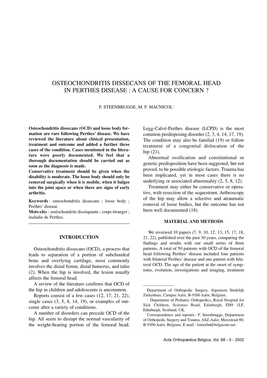 Osteochondritis Dissecans of the Femoral Head in Perthes Disease : a Cause for Concern ?