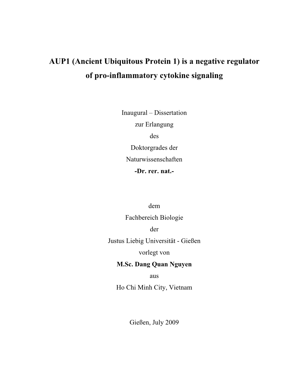 AUP1 (Ancient Ubiquitous Protein 1) Is a Negative Regulator of Pro-Inflammatory Cytokine Signaling