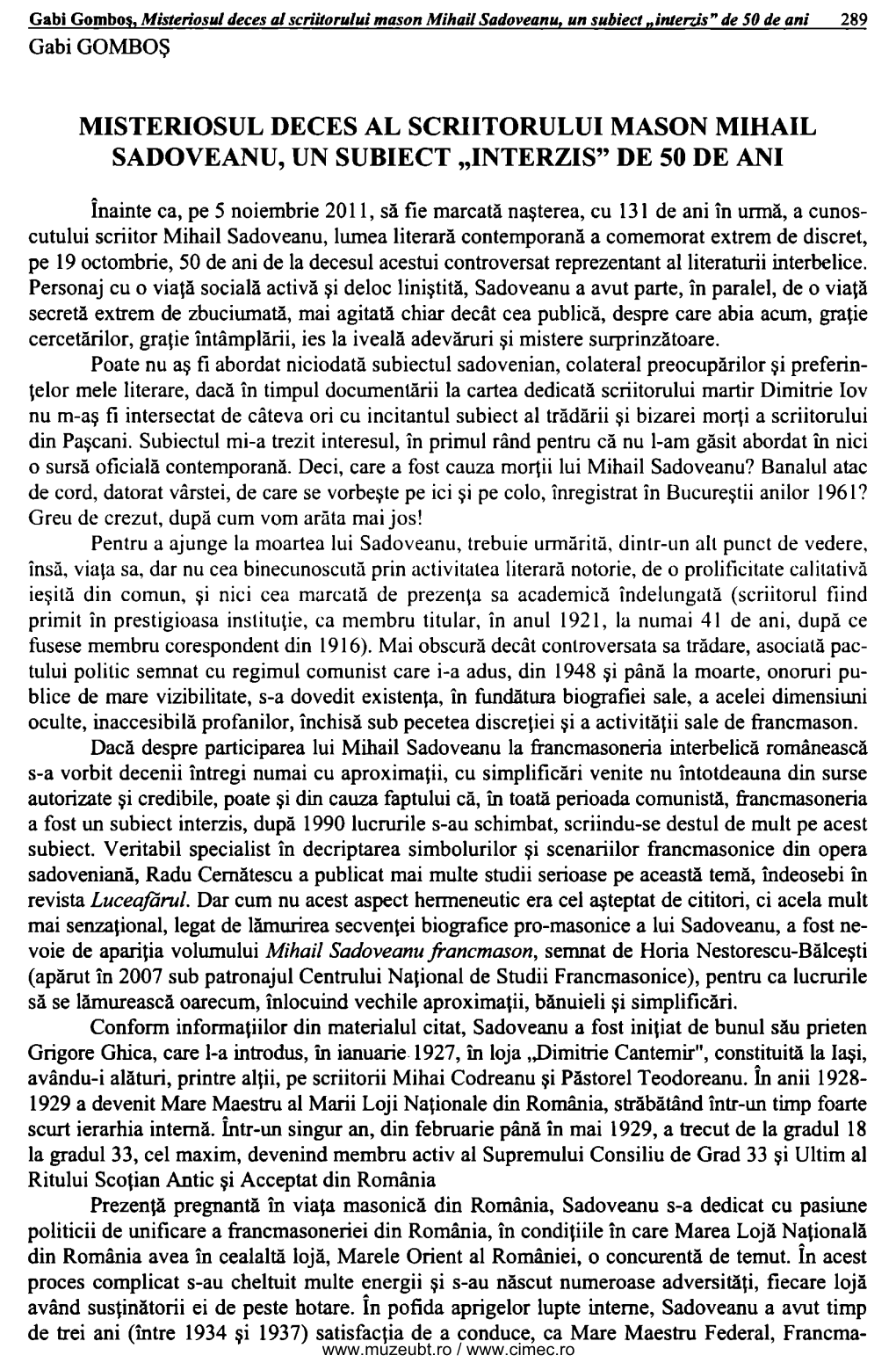 Misteriosul Deces Al Scriitorului Mason Mihail Sadoveanu, Un Subiect Uinlenis