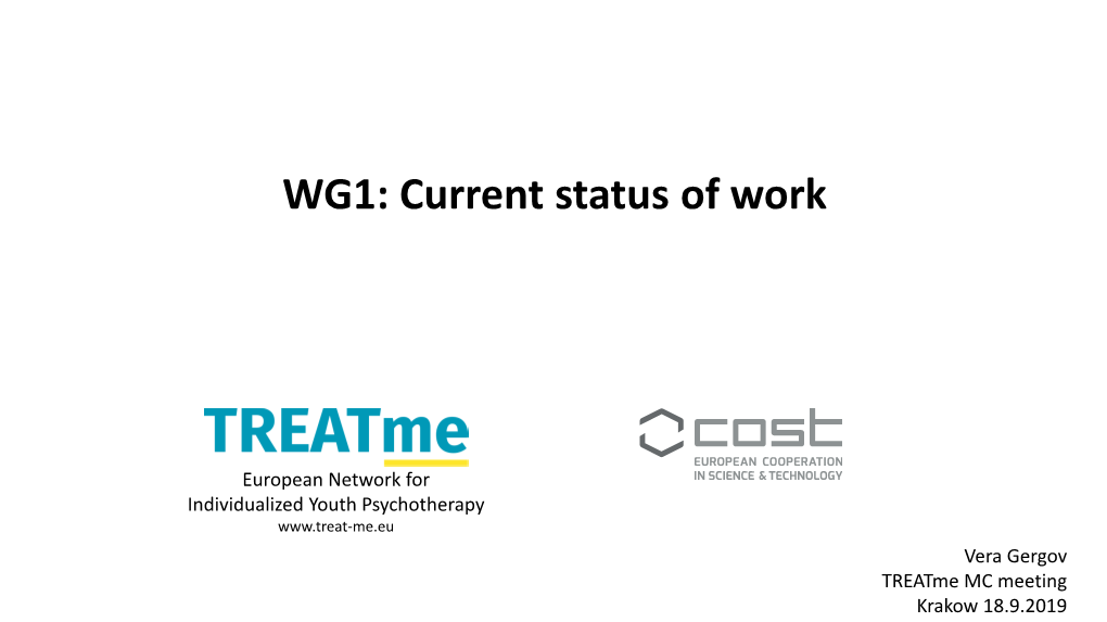 WG1: Current Status of Work