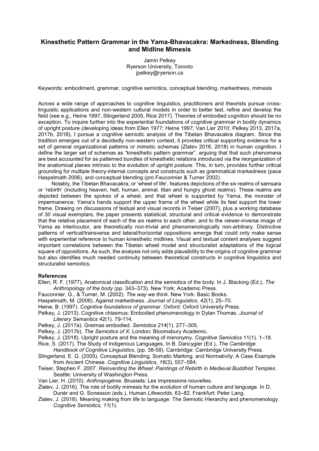 Kinesthetic Pattern Grammar in the Yama-Bhavacakra: Markedness, Blending and Midline Mimesis Jamin Pelkey Ryerson University, Toronto Jpelkey@Ryerson.Ca