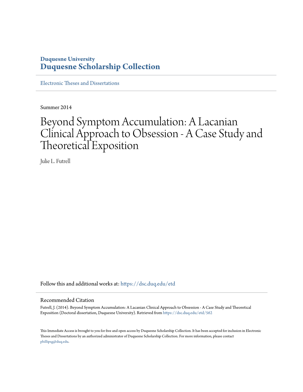 Beyond Symptom Accumulation: a Lacanian Clinical Approach to Obsession - a Case Study and Theoretical Exposition Julie L