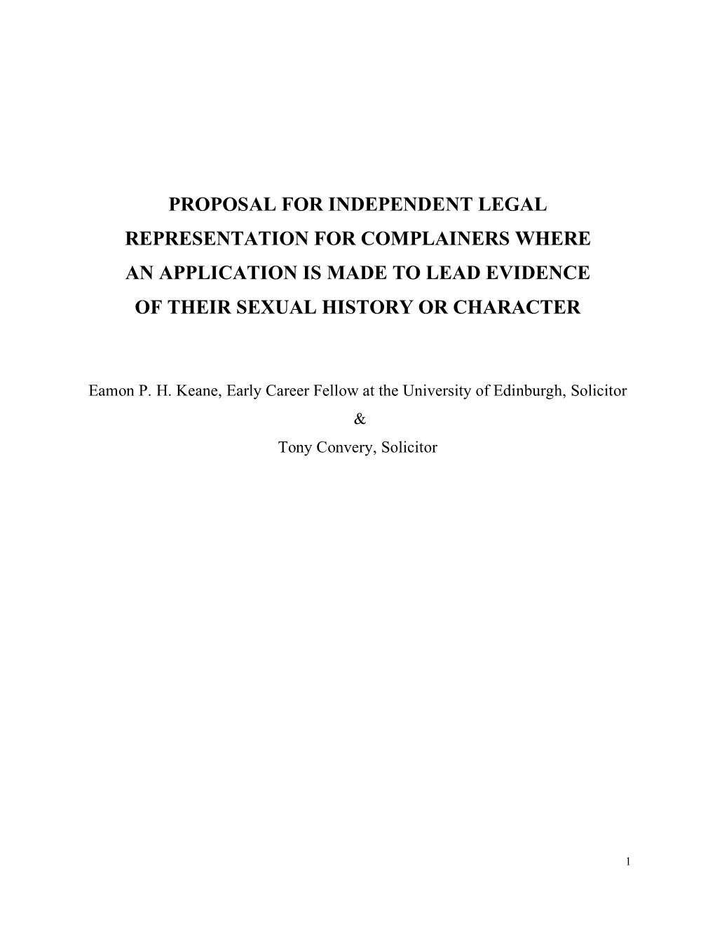 Proposal for Independent Legal Representation for Complainers Where an Application Is Made to Lead Evidence of Their Sexual History Or Character