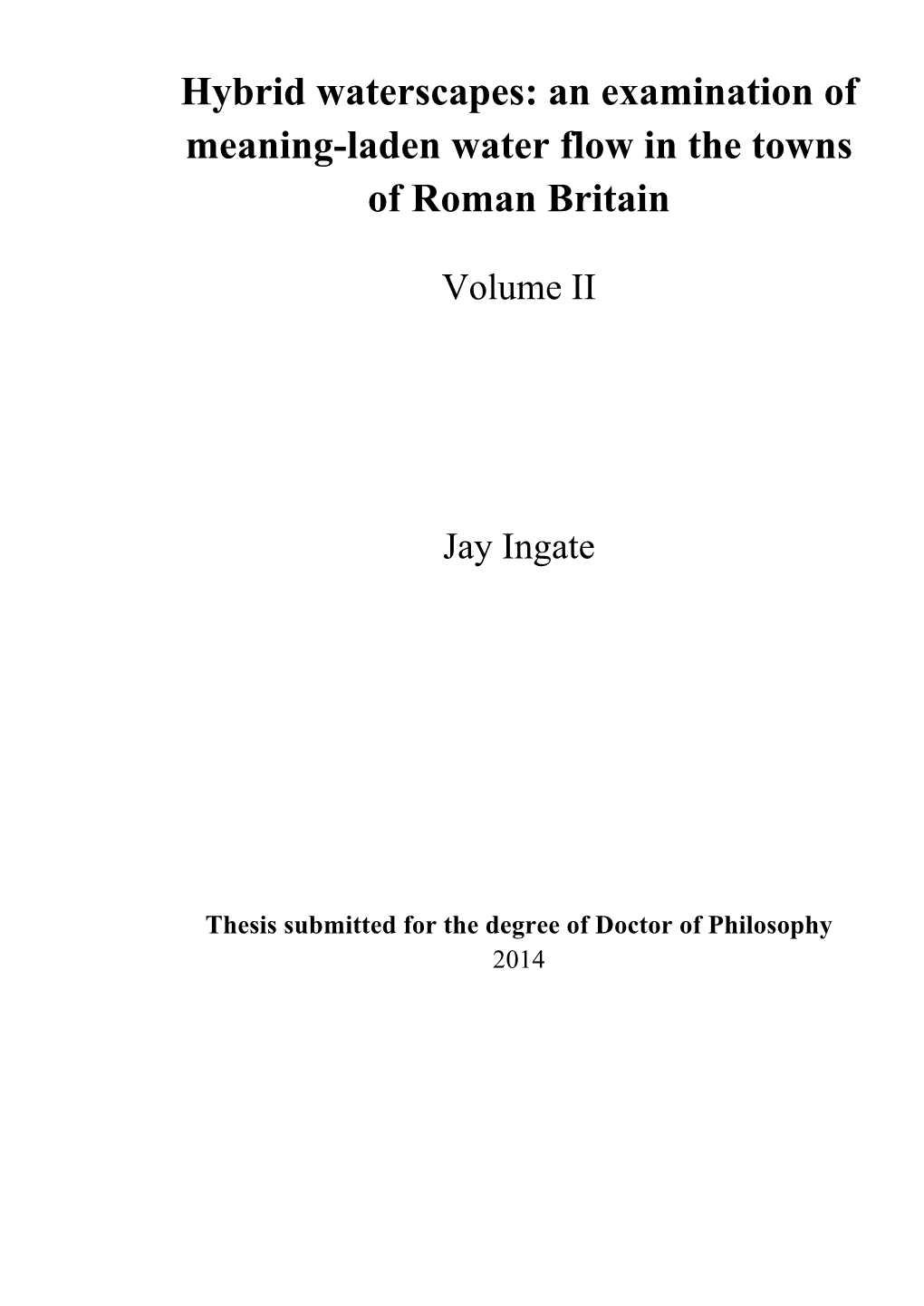 Hybrid Waterscapes: an Examination of Meaning-Laden Water Flow in the Towns of Roman Britain