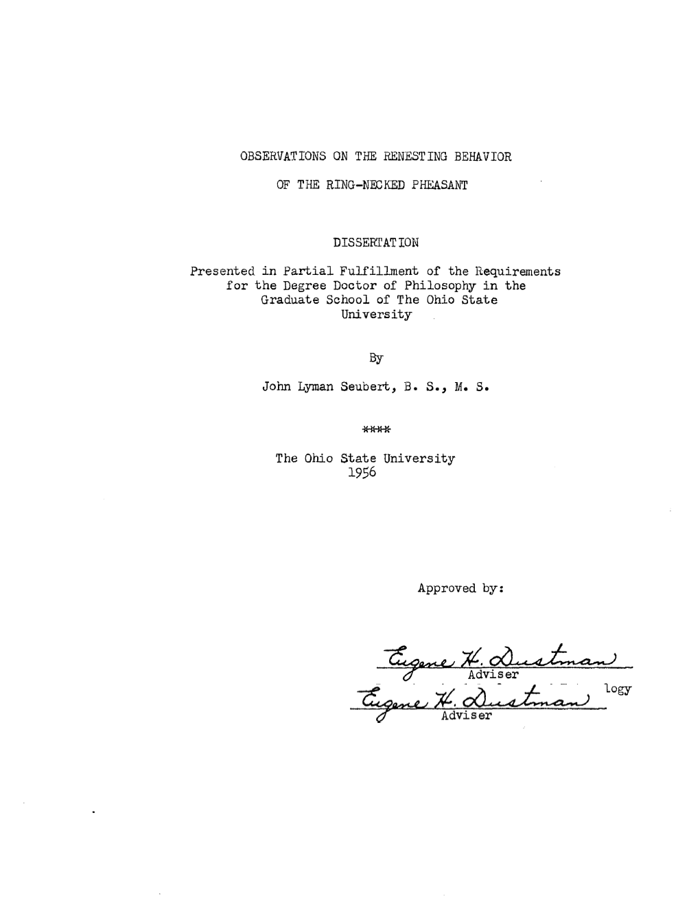 OF the RING-NECKED PHEASANT DISSERTATION Presented in Partial Fulfillment of the Requirements for the Degree Doctor of Philosoph