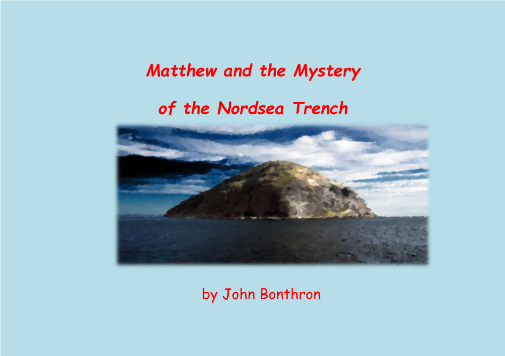 Matthew and the Mystery of the Nordsea Trench