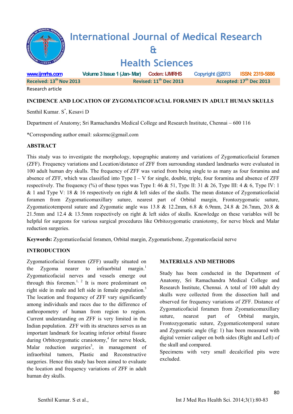 Incidence and Location of Zygomaticofacial Foramen in Adult Human Skulls