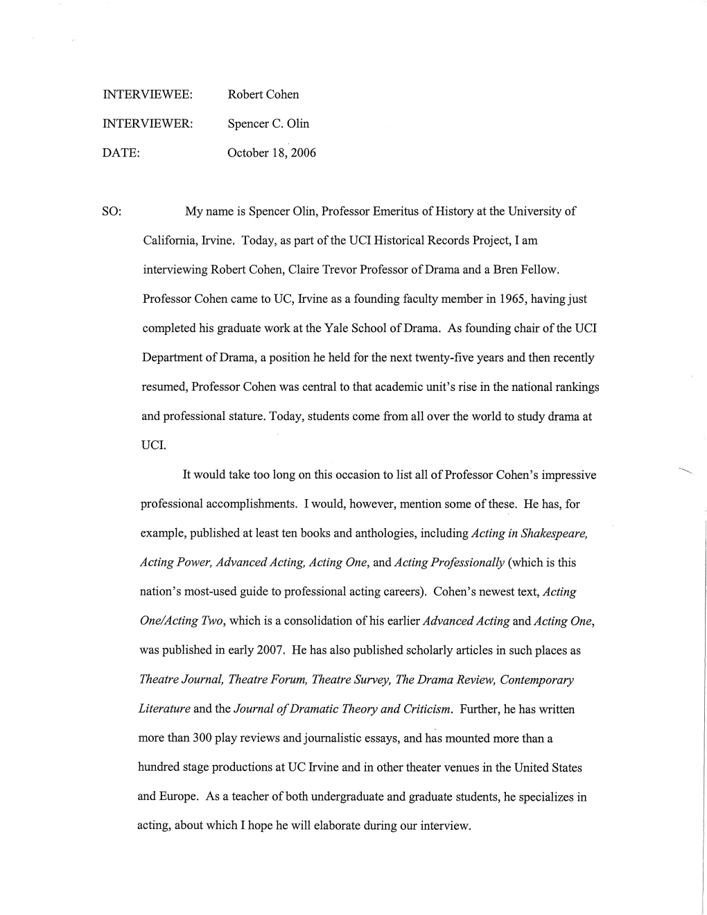 Robert Cohen Spencer C. Olin October 18, 2006 INTERVIEWER