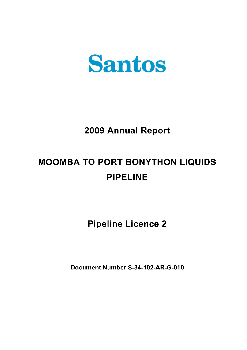 2009 Annual Report MOOMBA to PORT BONYTHON LIQUIDS PIPELINE Pipeline Licence 2