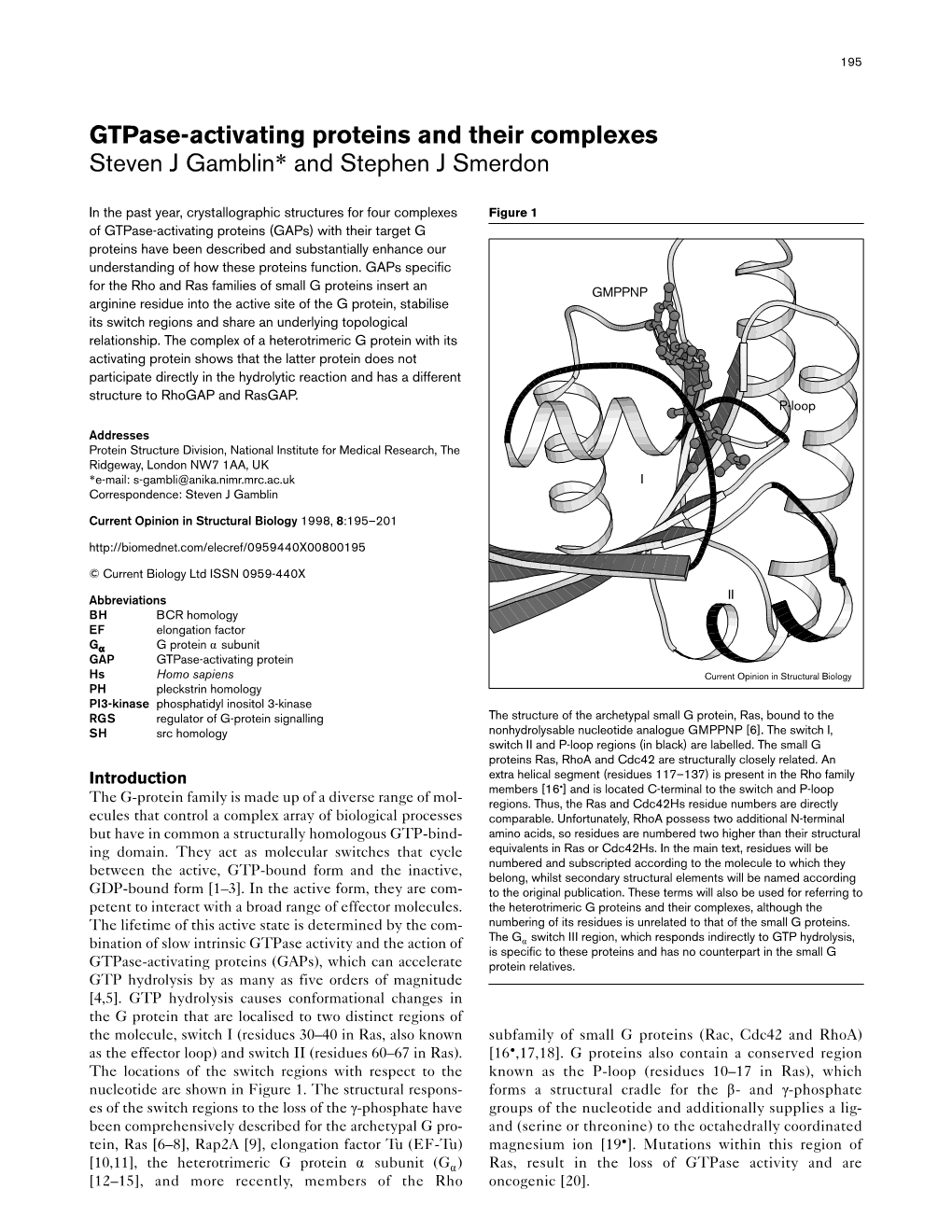 Gtpase-Activating Proteins and Their Complexes Steven J Gamblin* and Stephen J Smerdon