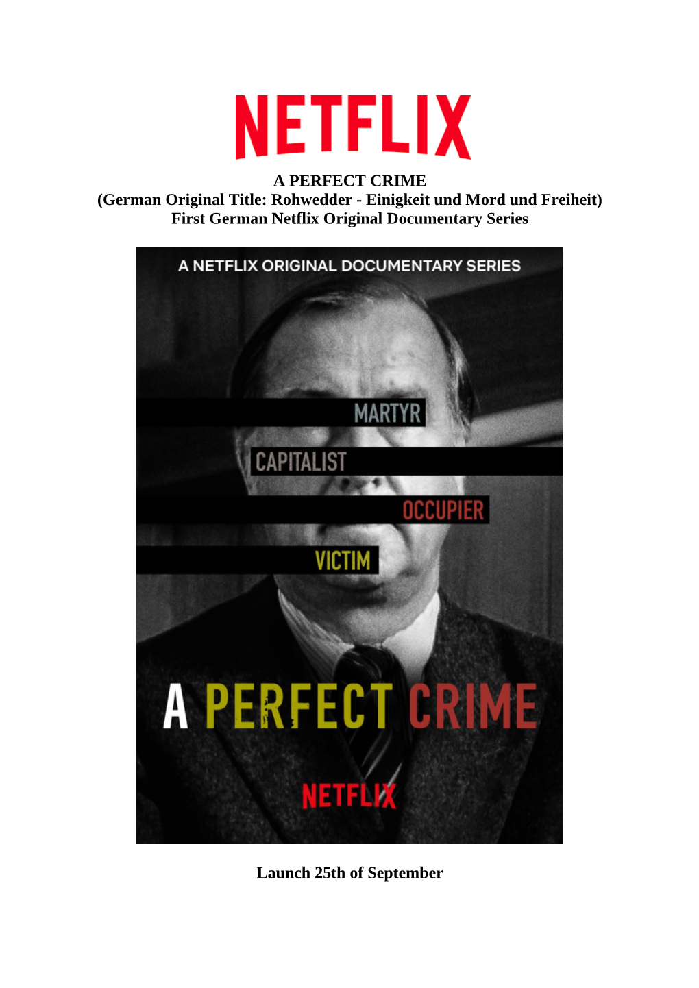 A PERFECT CRIME (German Original Title: Rohwedder - Einigkeit Und Mord Und Freiheit) First German Netflix Original Documentary Series