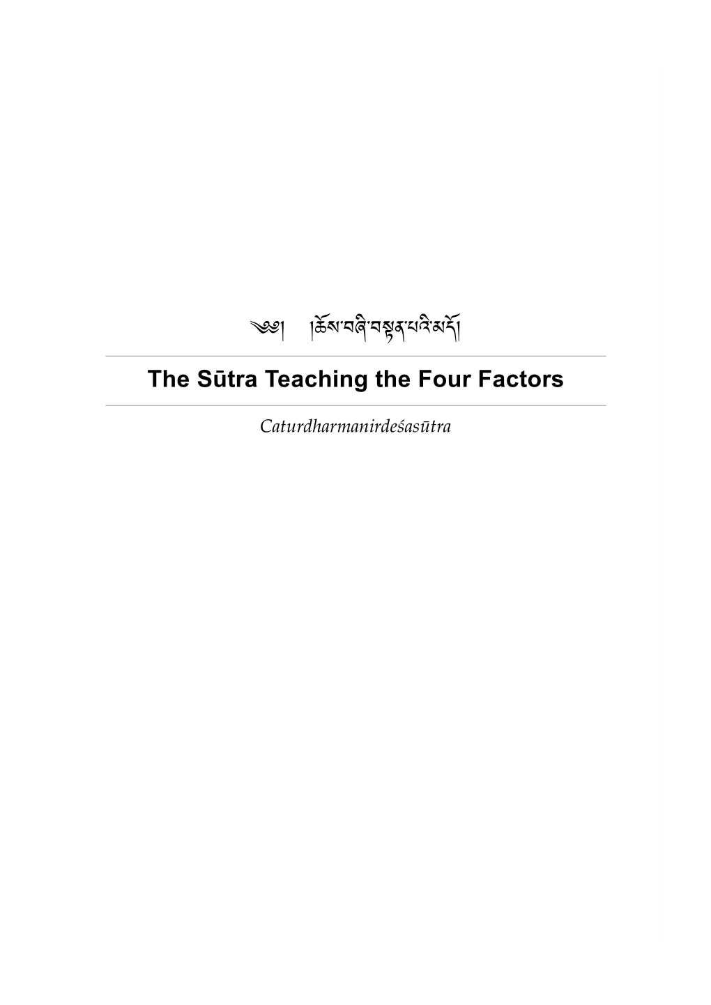 The Sūtra Teaching the Four Factors