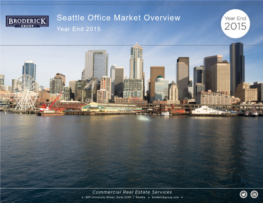 Seattle Office Market Overview Year End 2015