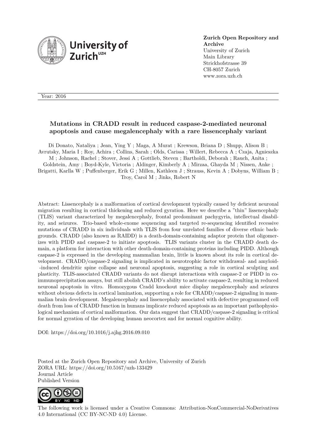 Mutations in CRADD Result in Reduced Caspase-2-Mediated Neuronal Apoptosis and Cause Megalencephaly with a Rare Lissencephaly Variant