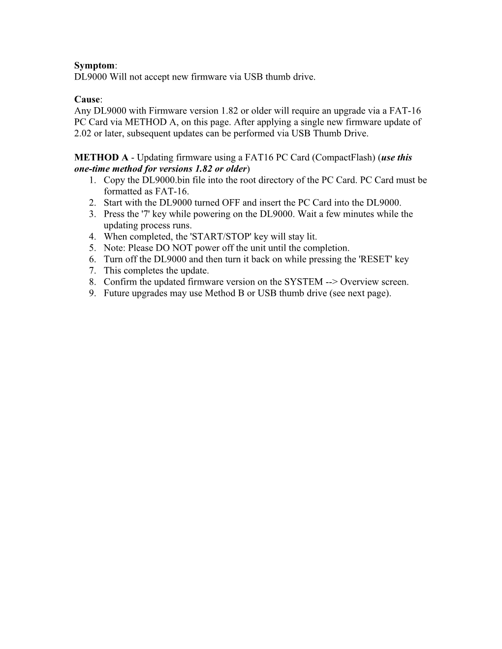 Symptom: DL9000 Will Not Accept New Firmware Via USB Thumb Drive