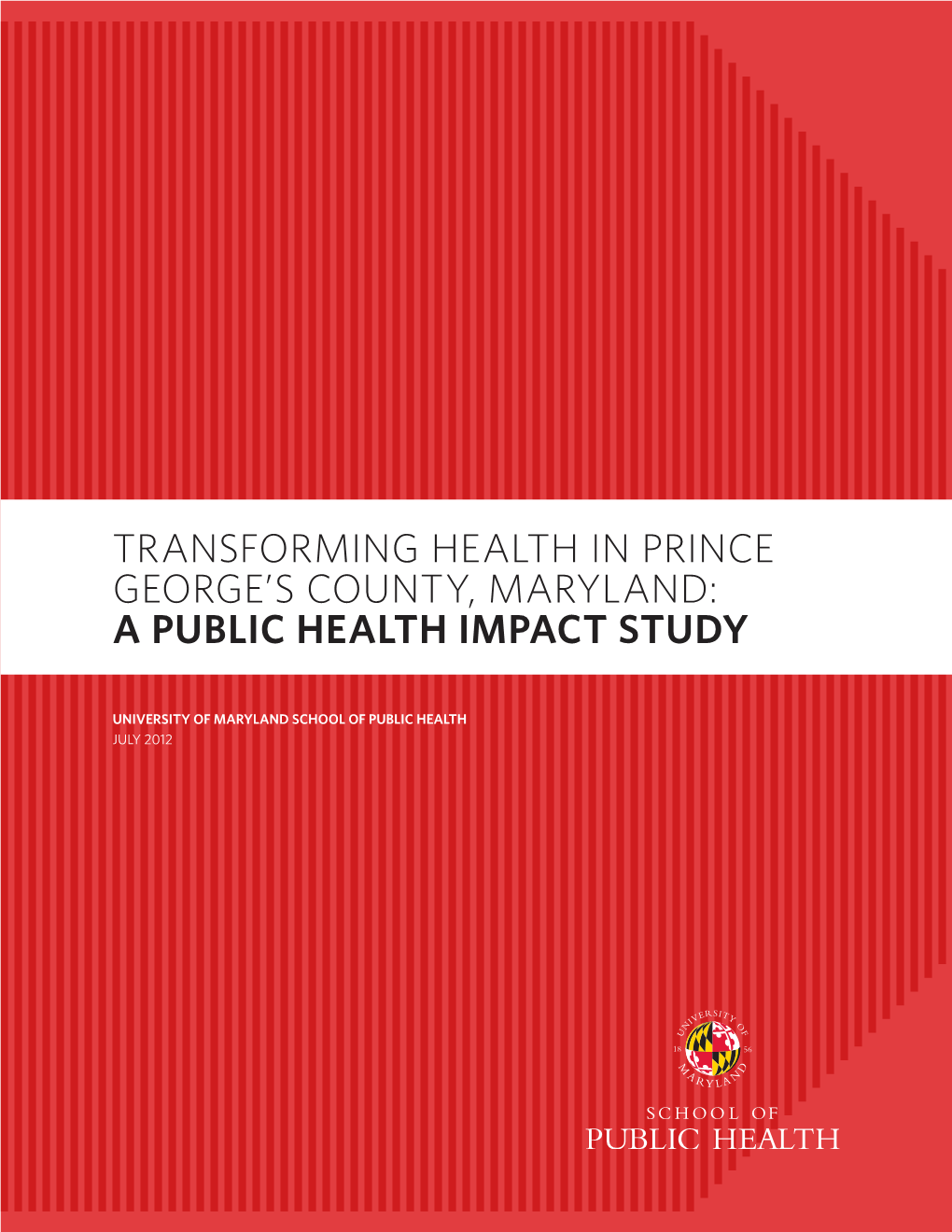 A Public Health Impact Study