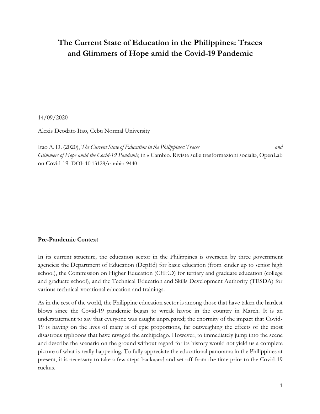 The Current State of Education in the Philippines: Traces and Glimmers of Hope Amid the Covid-19 Pandemic