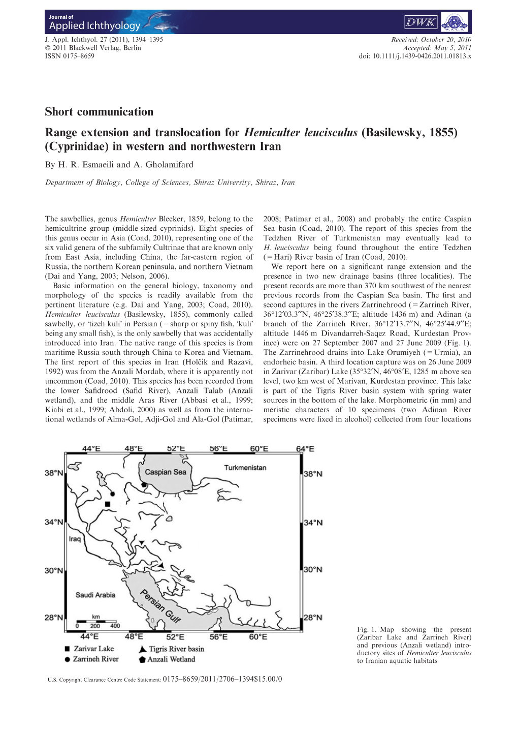 Range Extension and Translocation for Hemiculter Leucisculus (Basilewsky, 1855) (Cyprinidae) in Western and Northwestern Iran by H