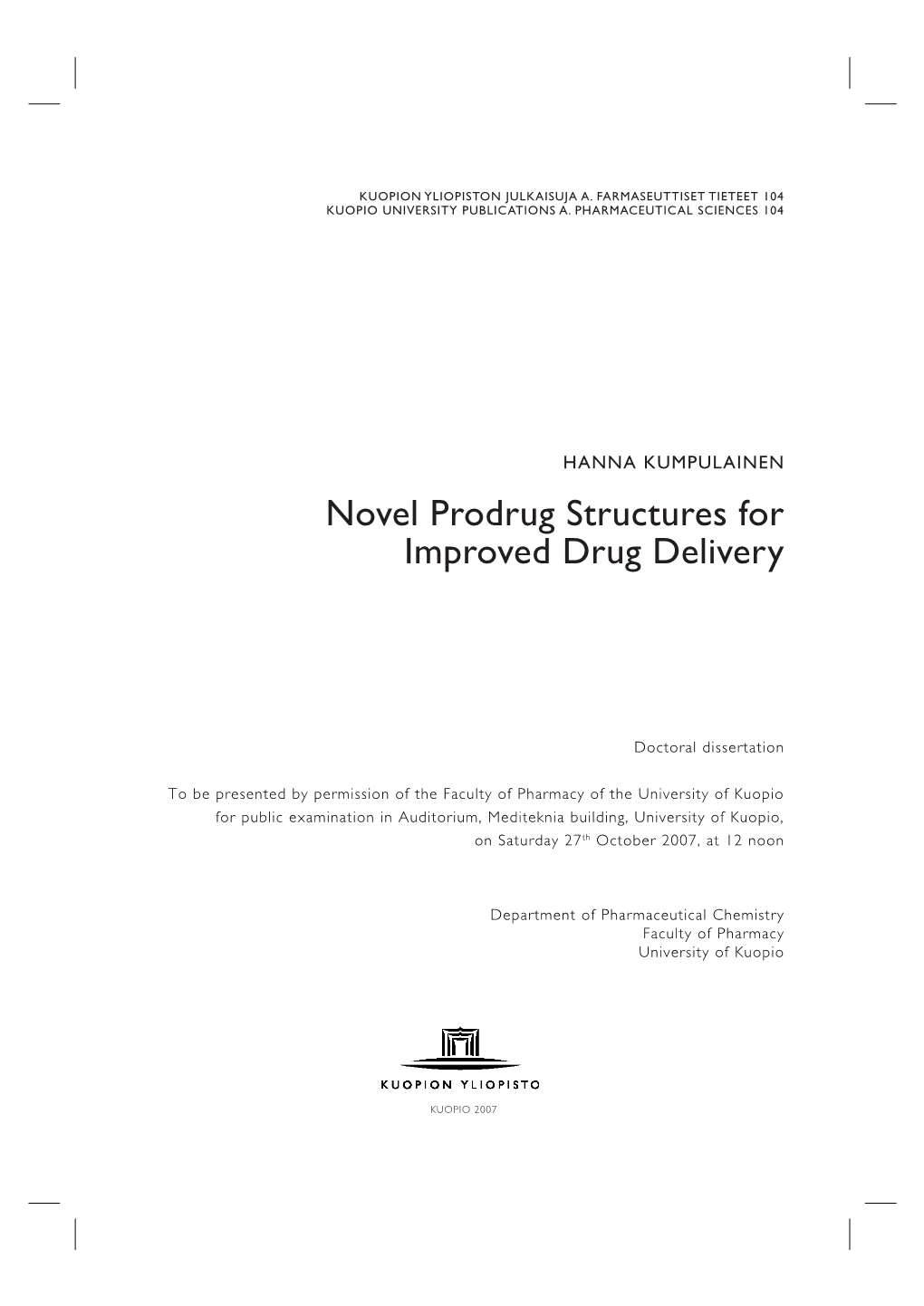 Novel Prodrug Structures for Improved Drug Delivery