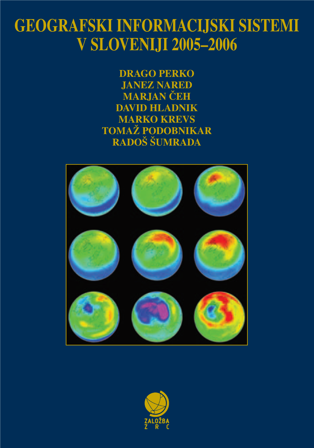 Geografski Informacijski Sistemi V Sloveniji 2005–2006