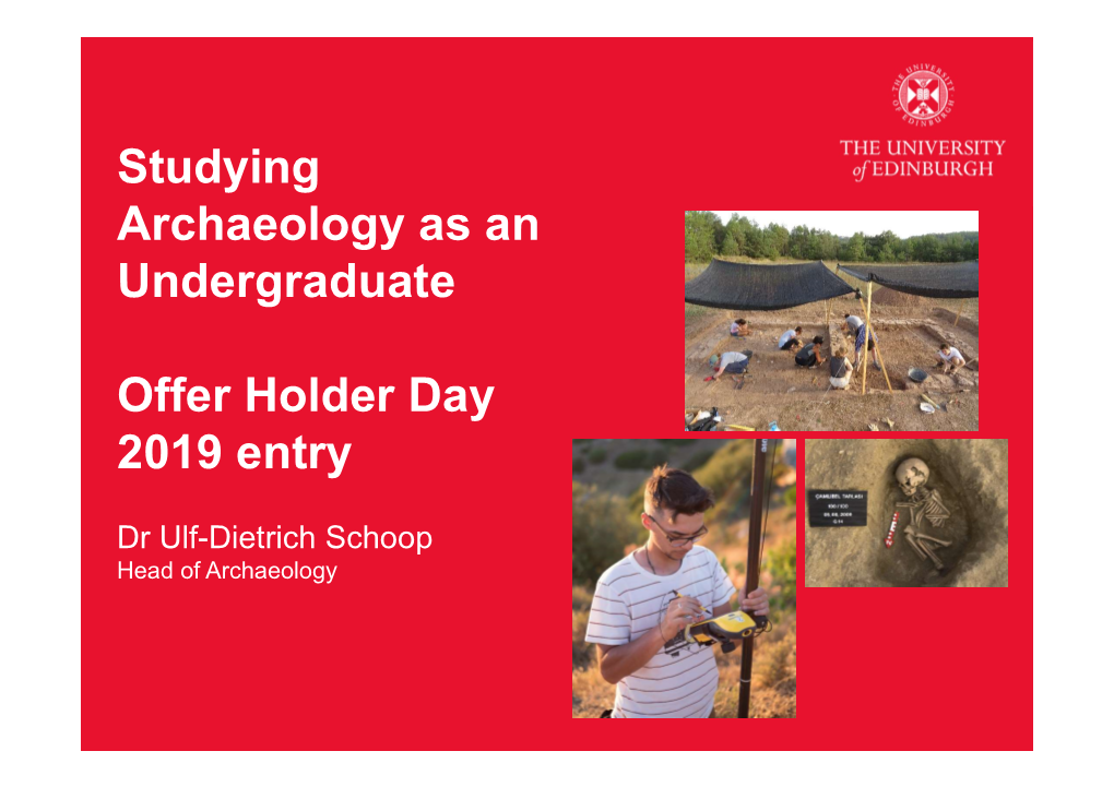 Studying Archaeology As an Undergraduate Offer Holder Day