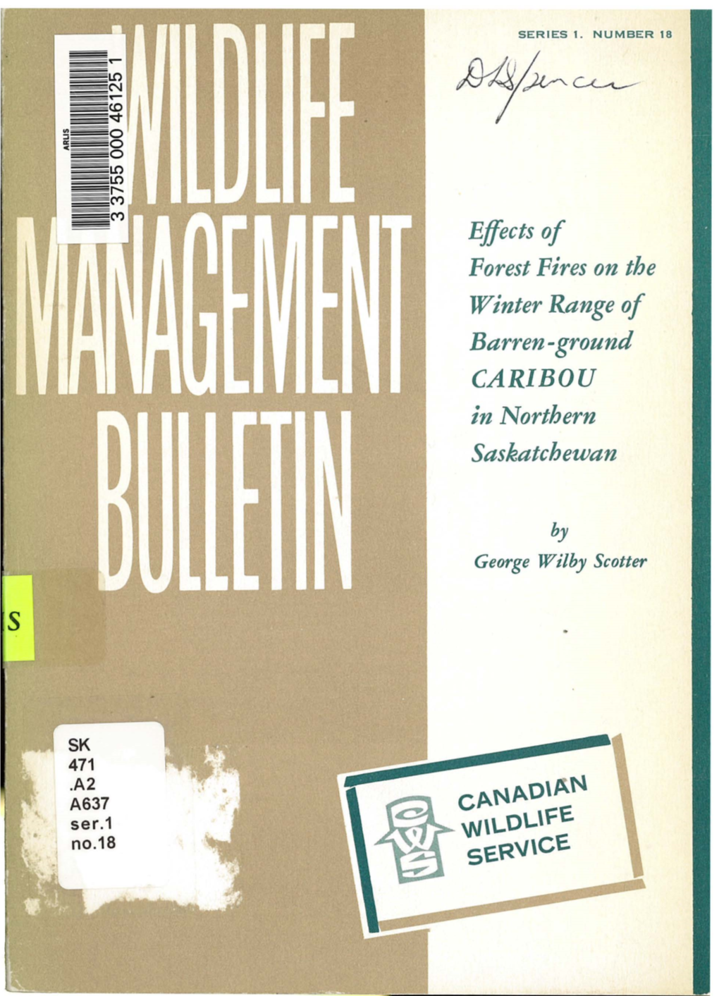 Effects of Forest Fires on the Winter Range of Barren-Ground CARIBOU in Northern Saskatchewan