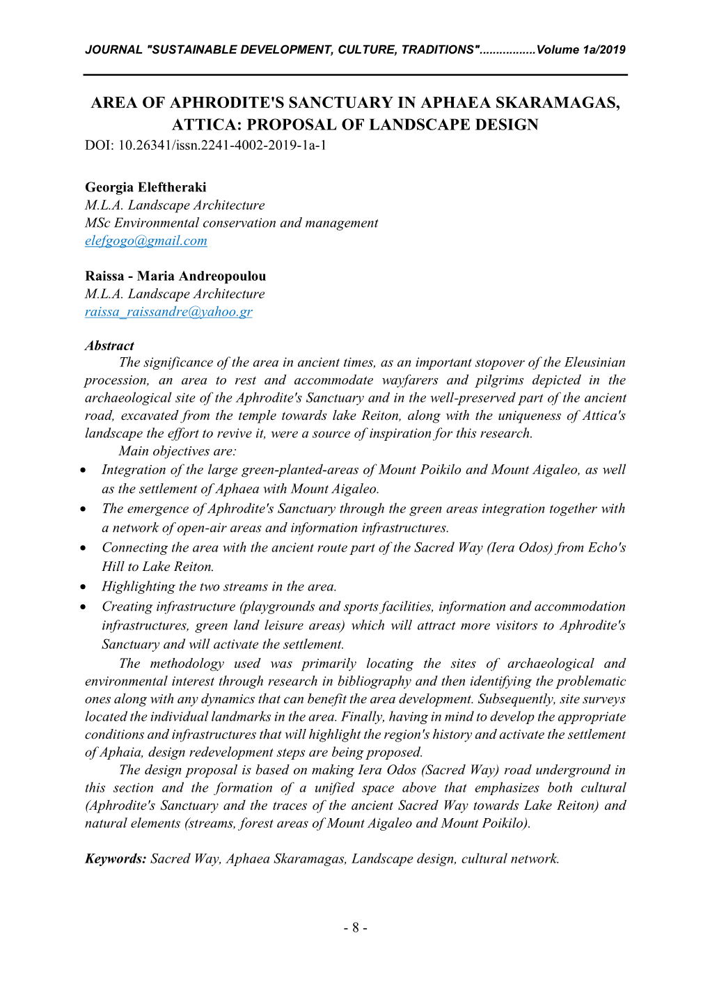 AREA of APHRODITE's SANCTUARY in APHAEA SKARAMAGAS, ATTICA: PROPOSAL of LANDSCAPE DESIGN DOI: 10.26341/Issn.2241-4002-2019-1A-1